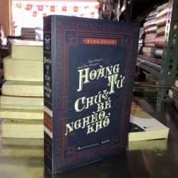 Hoàng tử và chú bé nghèo khổ - Mark Twain