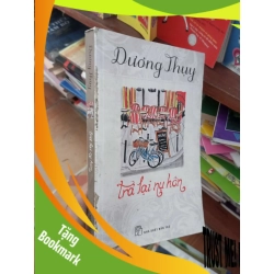 (TẶNG BOOKMARK) Trả lại nụ hôn - Dương Thụy 2014 Truyện ngôn tình RBK-AK19