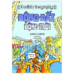 Horrible Geography - Động Đất Động Trời - Anita Ganeri, Mike Phillips