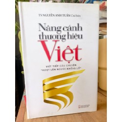 Nâng cánh thương hiệu Việt - Nguyễn Anh Tuấn