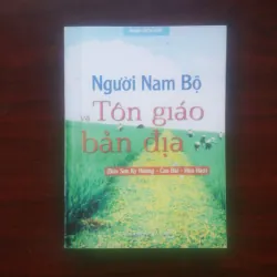 [Sách] Người Nam Bộ & Tôn Giáo Bản Địa - Bửu Sơn Kỳ Hương, Cao Đài, Hòa Hảo - Remake