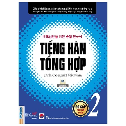 Bộ Tiếng Hàn Tổng Hợp Dành Cho Người Việt Nam - Sơ Cấp 2 (2025) - Nhiều Tác Giả