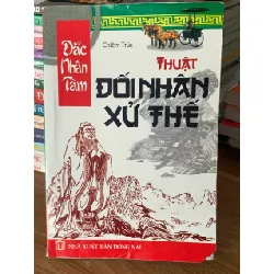 Đắc nhân tâm: Thuật đối nhân xử thế – Chiêm Trúc