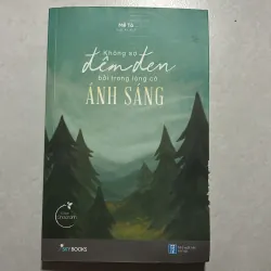 Không sợ đêm đen bởi trong lòng có ánh sáng