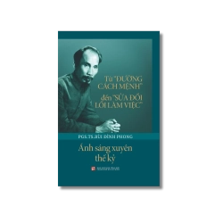 Từ "Đường Cách Mệnh" đến "Sửa đổi lối làm việc" - Bùi Đình Phong