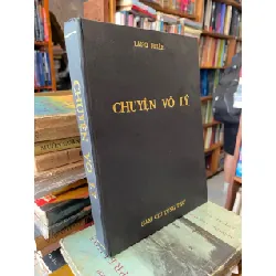 Chuyện vô lý - Lãng Nhân 127093