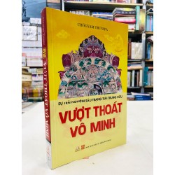 Vượt thoát vô minh - người dịch Thế Anh 125450