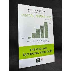 Digital Marketing: Thế giới ảo tạo dòng tiền thật Philip Kotler New 95% SBM2605 63260