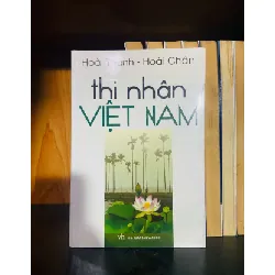 [Sách Cũ SCGR] Thi nhân Việt Nam (2011) - Hoài Thanh, Hoài Chân VĂN HỌC VAVO0810