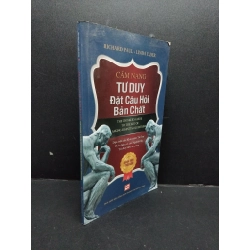 Cẩm nang tư duy đặt câu hỏi bản chất mới 80% ố bẩn 2015 HCM1008 Richard Paul - Linda Elder KỸ NĂNG 208834