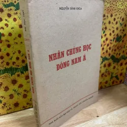 Sách Nhân Chủng Học Đông Nam Á - Nguyễn Đình Khoa