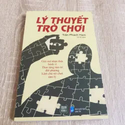 LÝ THUYẾT TRÒ CHƠI – Trần Phách Hàm (Vũ Vũ dịch) 929182