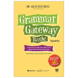 Grammar Gateway Basic - Thành Thạo Ngữ Pháp Tiếng Anh Cơ Bản Chỉ Trong Một Tháng - David Cho ASB.PO Oreka Blogmeo 230225
