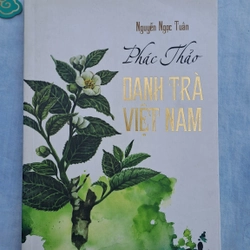 Phác thảo Danh trà Việt Nam - Nguyễn Ngọc Tuấn