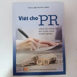 Viết cho PR - PGS.TS. Đinh Thị Thúy Hằng 926761