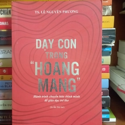 Dạy con trong hoang mang - TS. Lê Nguyên Phương