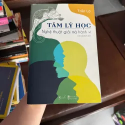 TÂM LÝ HỌC – NGHỆ THUẬT GIẢI MÃ HÀNH VI- K4 1024890