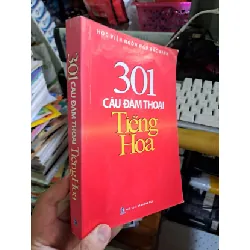 [Sách Cũ SCGR] 301 câu đàm thoại tiếng Hoa - 2016 mới 80% ố - HỌC NGOẠI NGỮ - HCM0111