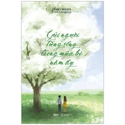 Gửi Người Từng Sống Trong Mùa Hè Năm Ấy - Yuuri Mizuno