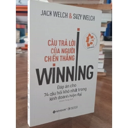 Câu trả lời của người chiến thắng - Jack Welch, Suzy Welch (Khánh Trang dịch)