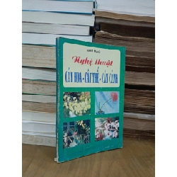 Nghệ thuật cây hoa - cây thế - cây cảnh - Như Mạo