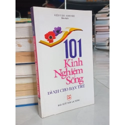 101 kinh nghiệm sống dành cho bạn trẻ - Kiến Văn, Anh Nhi dịch