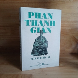 Phan Thanh Giản - Trăm Năm Nhìn Lại