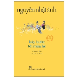 Bảy Bước Tới Mùa Hè (Khổ Nhỏ) - Nguyễn Nhật Ánh (Mới 100%) Tiểu thuyết, NXB Trẻ - SÁCH ĐẠI HỌC