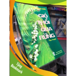 (TẶNG BOOKMARK) Gió thổi qua rừng 2007 mới 70% ố bẩn cong ẩm nhẹ Nguyễn Hữu Nhàn RBK0906 SÁCH VĂN HỌC