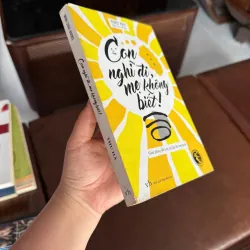 “Con Nghĩ Đi, Mẹ Không Biết!” – Thu Hà - K3 1008358