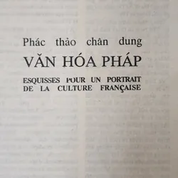 PHÁC THẢO CHÂN DUNG VĂN HÓA PHÁP (Hữu Ngọc), có tranh ảmh minh họa, kiến thức phong phú 718607