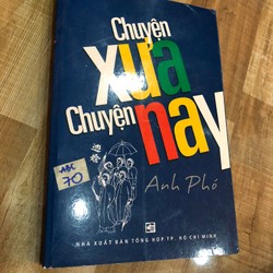 Chuyện xưa chuyện nay - Anh Phó