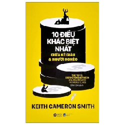 10 Điều Khác Biệt Nhất Giữa Kẻ Giàu Và Người Nghèo - Keith Cameron Smith 294236