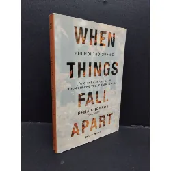 [Sách Cũ SCGR] Khi mọi thứ sụp đổ mới 90% bẩn bìa 2021 HCM1209 Pema Chodron KỸ NĂNG