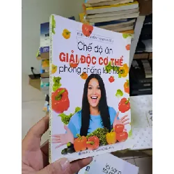 [Sách Cũ SCGR] Chế độ ăn giải độc cơ thể phòng chống lão hóa 2016 Nguyễn Thị Minh Kiều mới 80% có viết trang cuối SỨC KHỎE - THỂ THAO HCM2908