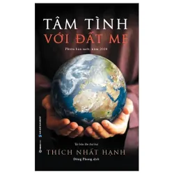 Sách - Tâm Tình Với Đất Mẹ - Thích Nhất Hạnh