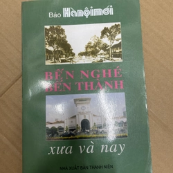 Bến Nghé Bến Thành Xưa Và Nay - NXB Thanh Niên