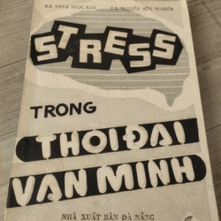 STRESS TRONG THỜI ĐẠI VĂN MINH ( năm 1986)