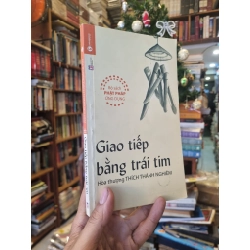 Giao Tiếp Bằng Trái Tim - HT Thích Thánh Nghiêm