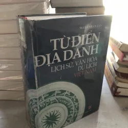 Từ điển địa danh lịch sử, văn hoá du lịch Việt Nam