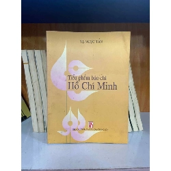 (Sách cũ SCGR) Tiểu phẩm báo chí Hồ Chí Minh - Tạ Ngọc Tấn - Văn hóa VAVOY-45 Blogmeo090426
