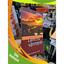 (TẶNG BOOKMARK) Làm Chủ Vận Mệnh - Thích Minh Quang - 2016 mới 90% - TÂM LINH - TÔN GIÁO - THIỀN - RBK3012