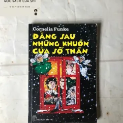 Đằng Sau Những Khuôn Cửa Sổ Thần - Cornelia Funke