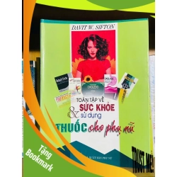 (TẶNG BOOKMARK) Toàn tập về sức khỏe & sử dụng thuốc cho Phụ Nữ / Davit W.Sifton GIÁO TRÌNH, CHUYÊN MÔN RBK1301