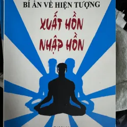 S33. BÍ ẨN VỀ HIỆN TƯỢNG XUẤT HỒN NHẬP HỒN - ĐOÀN VĂN THÔNG