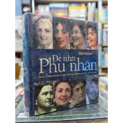 Đệ nhất phu nhân chuyện về những người đàn bà trong nhà trắng _ Bill Harris