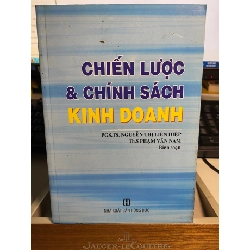 Chiến Lược & Chính Sách Kinh Doanh- PGS TS Nguyễn Thị Liên Diệp- sách lưu kho mới 90% STB913