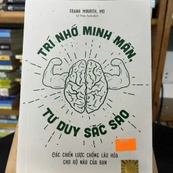 Trí nhớ minh mẫn,Tư duy sắc sảo — Frank Minirth, MD