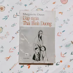 Đập Ngăn Thái Bình Dương - Marguerite Duras