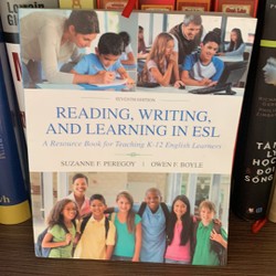 Reading, Writing, and Learning in ESL: A Resource Book for Teaching K-12 English Learners